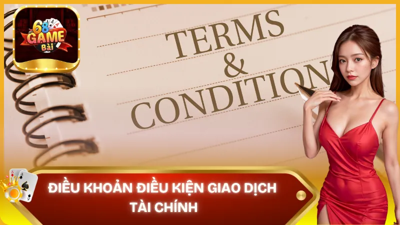 Điều khoản điều kiện giao dịch tài chính